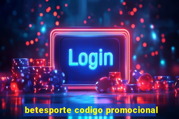 betesporte codigo promocional